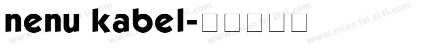 nenu kabel字体转换